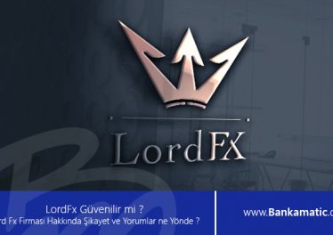 lordfx güvenilir bir firma mı