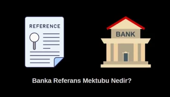 banka referans mektubu nedir