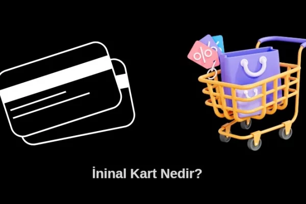 ininal kart nedir
