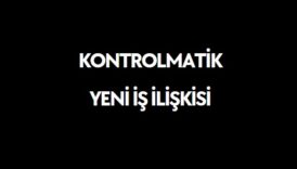 Kontrolmatik yeni iş ilişkisi kontr hisse