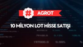 AGROT 10 milyon lot hisse satışı yaptı