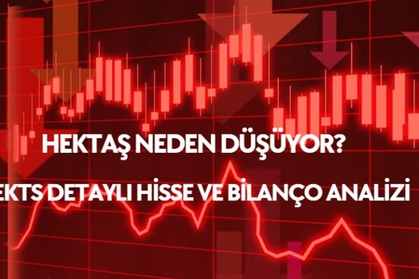 HEKTS hisse analizi, Güncl Hektaş bianço yorumu ve grafik incelemesi