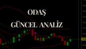 ODAŞ hisse geri alımı yaptı, güncel odaş analizi, bilanço yorumu