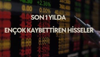 son 1 yılda en çok değer kaybeden hisseler