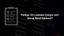 türkiye gri listeden çıkıyor borsa nasıl etkilenir