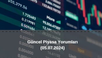 Güne başlarken piyasalar güncel analiz, yorum ve beklentiler