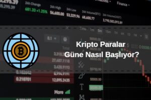 kripto paralar güne nasıl başlıyor