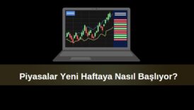 piyasalar yeni haftaya nasıl başlıyor, Moodys sonrası borsa nasıl açılır