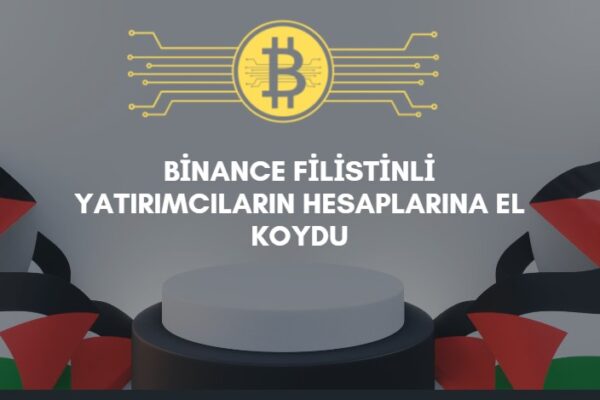 Binance Filistinli yatırımcıların varlıklarına el koydu