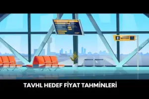 TAVHL hedef fiyat tahminleri