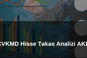 CVKMD hisse takas analizi AKD