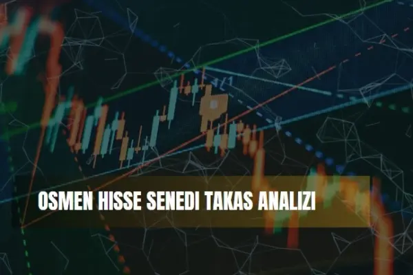 osmen hisse takas analizi haftalık aylık