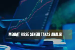megmt hisse takas analizi haftalık aylık