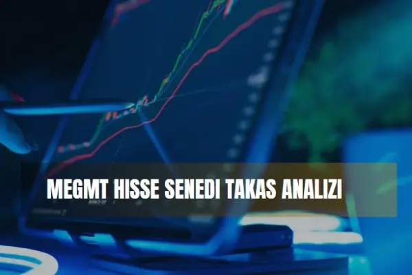 megmt hisse takas analizi haftalık aylık