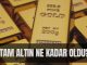 tam altın ne kadar, tam altın kaç tl 2025 güncel fiyat