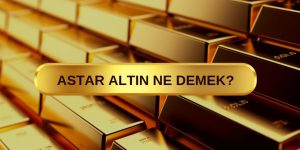 astar altın nereden alınır