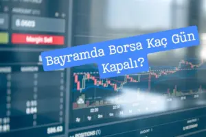 borsa ne zaman açılacak, bayram tatili kaç gün