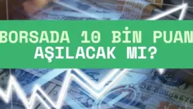 borsada 10 bin puan aşılır mı