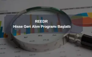 reedr hisse geri alım programı 2025