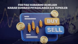 fed faiz kararını açıkladı, faiz kararı sonrası piyasa tepkileri