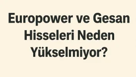 eupwr ve gesan neden yükselmiyor