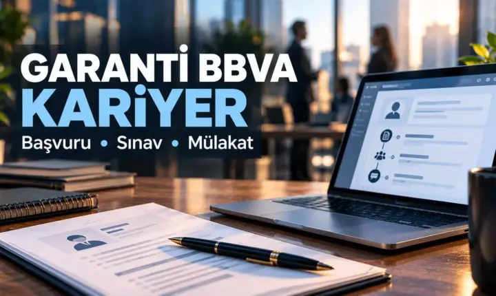 Garanti BBVA kariyer iş başvurusu