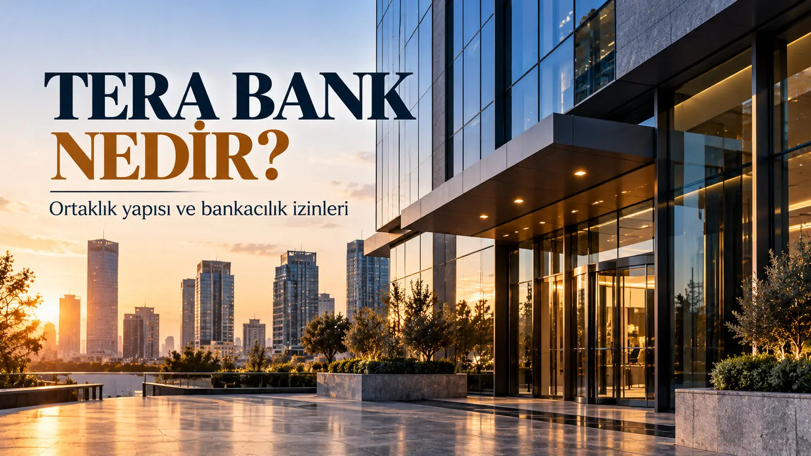Tera Bank ortaklık ve izinler